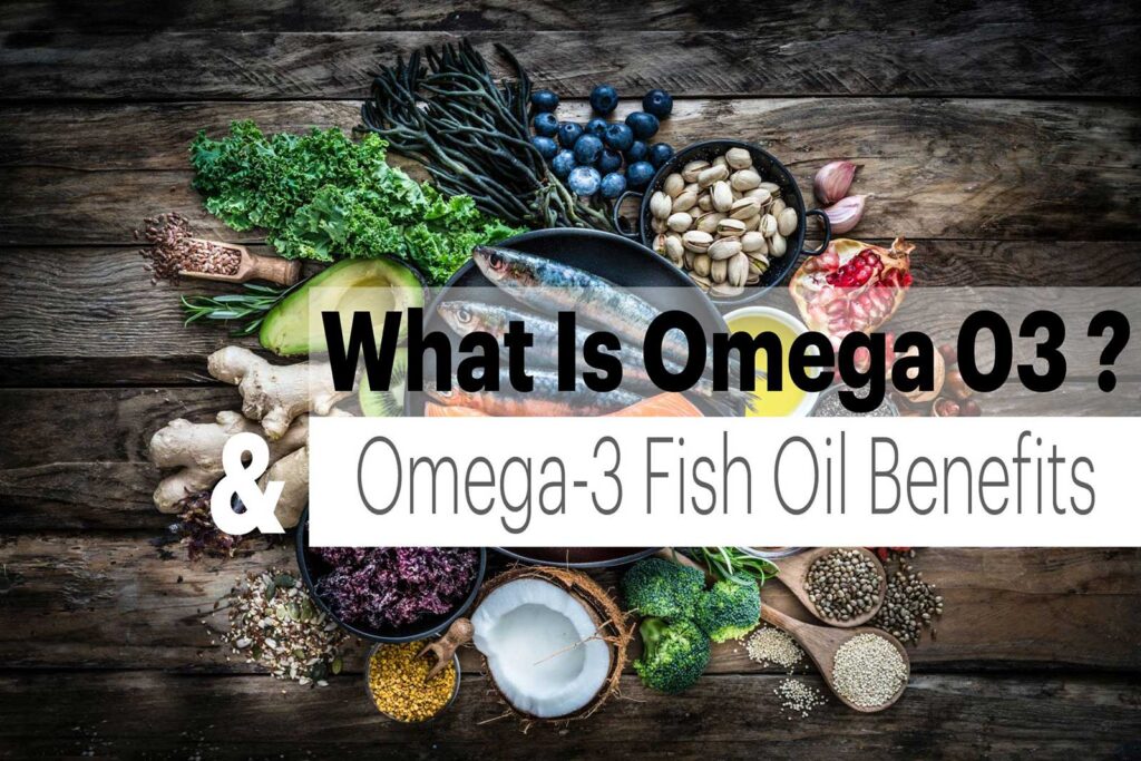 Omega-3 Fish Oil Benefits 