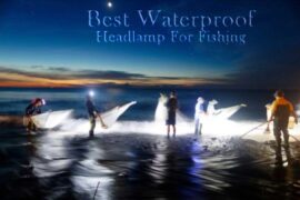 best Waterproof headlamp For Fishing