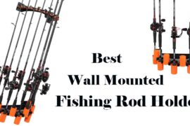 Best Wall Mounted Fishing Rod Holder