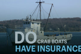 Do Crab Boats Have Insurance