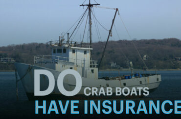 Do Crab Boats Have Insurance? The Ultimate Guide about Crab Boat Insurance Do Crab Boats Have Insurance